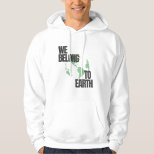 Simple We Belong To Earth Hoodie