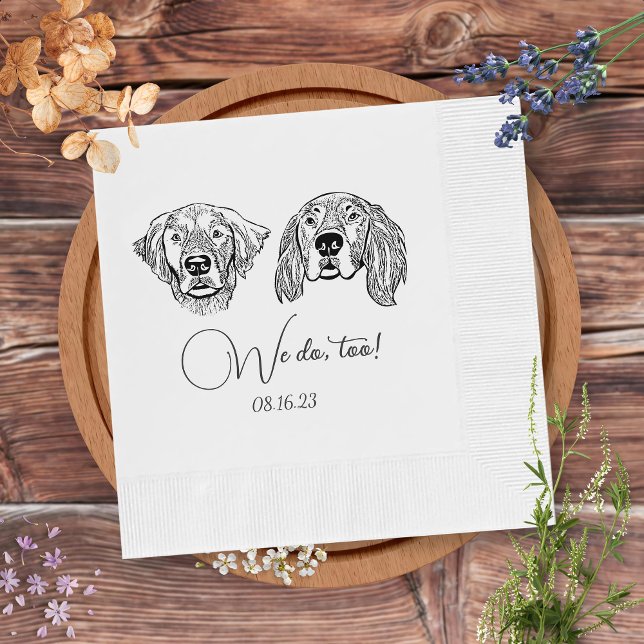 Simple We Do Too Dog Hand Drawing Wedding Napkin (Creator Uploaded)
