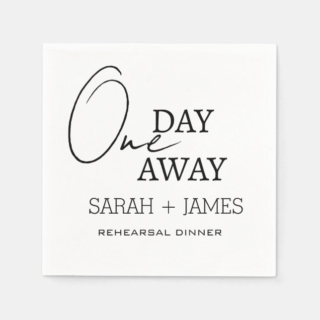 Simple Wedding One Day Away Rehearsal Dinner  Napkin (Front)