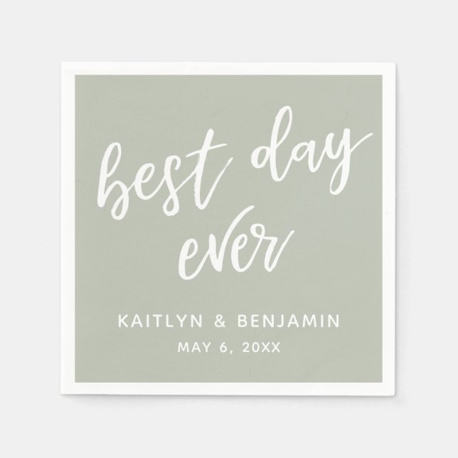 Simple White Handwriting Best Day Ever Sage Napkin (Front)
