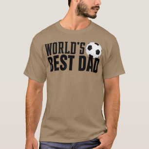 Simple Worlds Best Dad Typography with Soccer Ball T-Shirt
