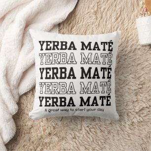 Simple YERBE MATE Motivational Custom Text Cushion