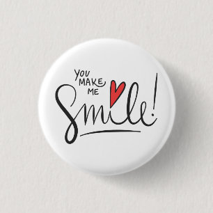 Simple yet Pretty You Make Me Smile Pin Button