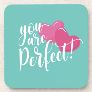 Simple You Are Perfect Valentine Coaster