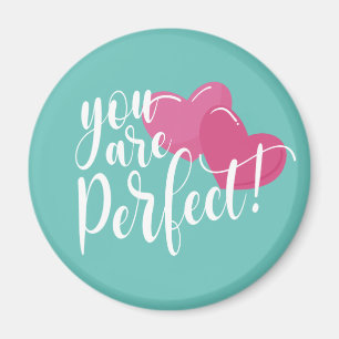 Simple You Are Perfect Valentine   Magnet