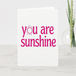 Simple You Are Sunshine Card
