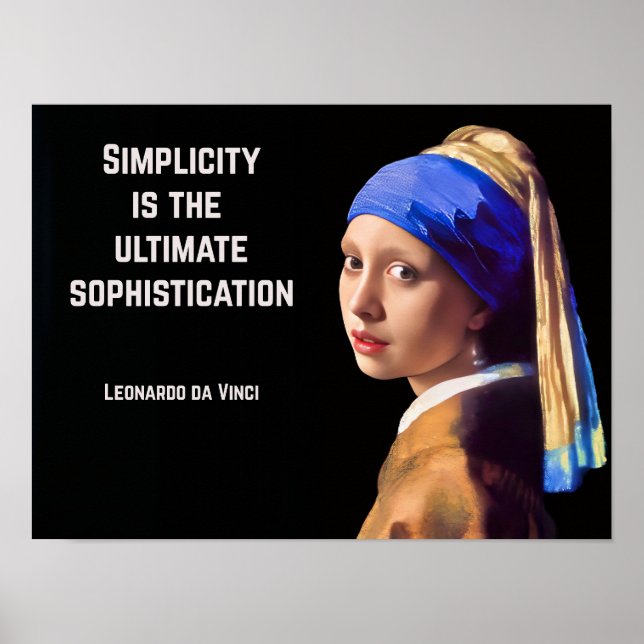 Simplicity is the ultimate sophistication poster (Front)
