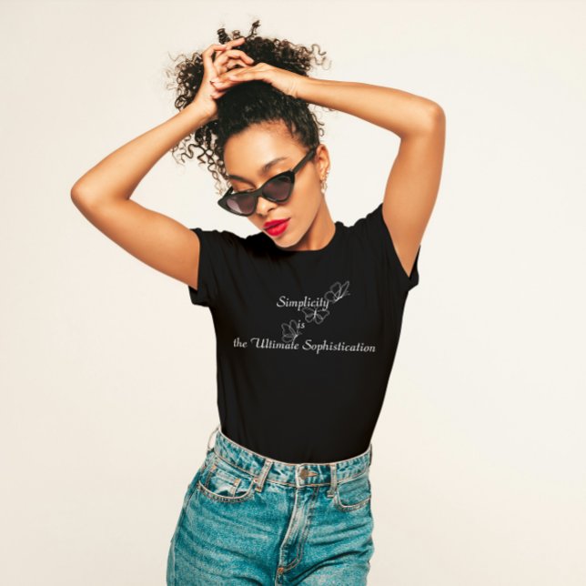 "Simplicity is the Ultimate Sophistication" T-Shirt (Creator Uploaded)