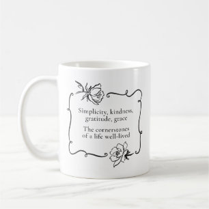 Simplicity, Kindness, Gratitude, Grace Coffee Mug