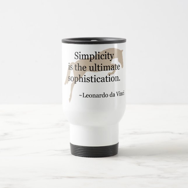 Simplicity Quote With Jumper Horse Travel Mug (Center)