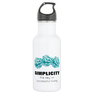 Simplicity Typography Quote with Teal Roses 532 Ml Water Bottle