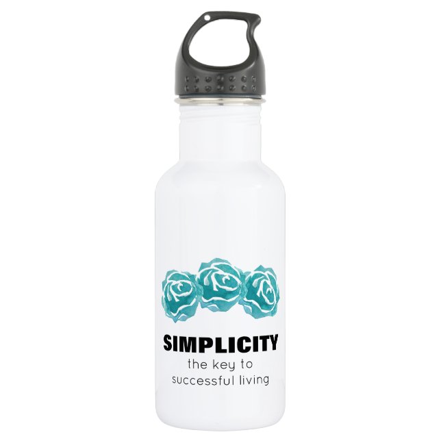 Simplicity Typography Quote with Teal Roses 532 Ml Water Bottle (Front)
