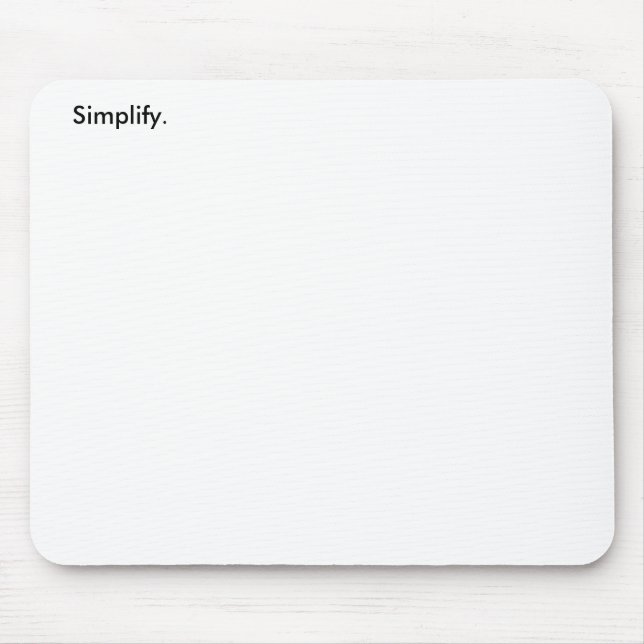 Simplify. (3 of 3) mouse mat (Front)