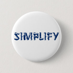 Simplify 6 Cm Round Badge