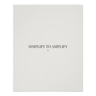 Simplify to Amplify Minimalist Poster – Modern