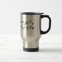 “Simplify Your Life” mugs