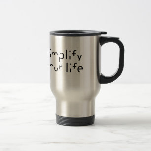 “Simplify Your Life” mugs