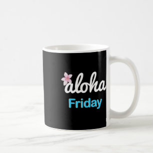 Simply aloha Friday' Plumeria Hawaiian Vacation Lu Coffee Mug