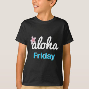 Simply aloha Friday' Plumeria Hawaiian Vacation Lu T-Shirt