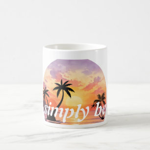 Simply Be Tropical Sunset Aesthetic Graphic Coffee Mug