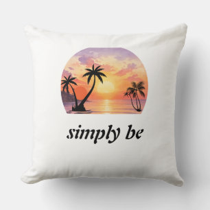 Simply Be Tropical Sunset Aesthetic Graphic Cushion