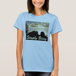 Simply Being: Still as God Created Me T-Shirt