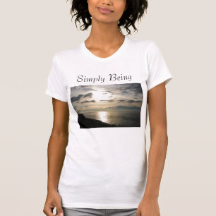 Simply Being T-Shirt