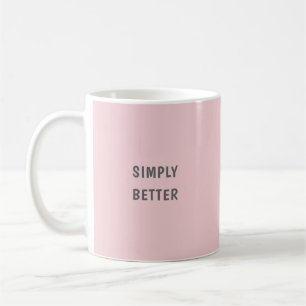 Simply Better Coffee Mug