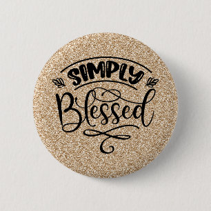 Simply Blessed 6 Cm Round Badge