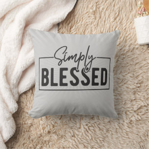 Simply Blessed Faith Based decor Throw Pillow