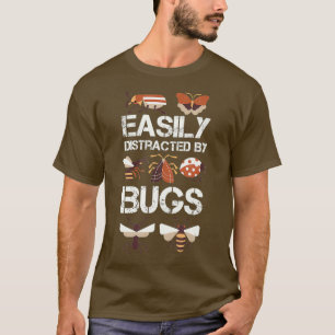 Simply Distracted By Insects Entomology T-Shirt