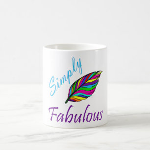 Simply Fabulous Coffee Mug