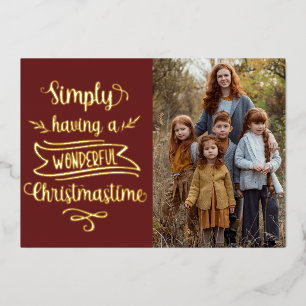 Simply having a wonderful Christmastime Photo Foil Holiday Card