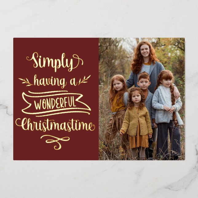 Simply having a wonderful Christmastime Photo Foil Holiday Card (Front)