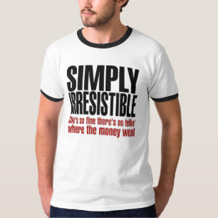 Simply Irresistible T-Shirt