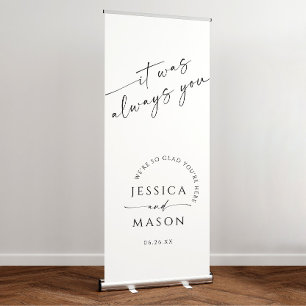 Simply Minimal Wedding Welcome It Was Always You Retractable Banner