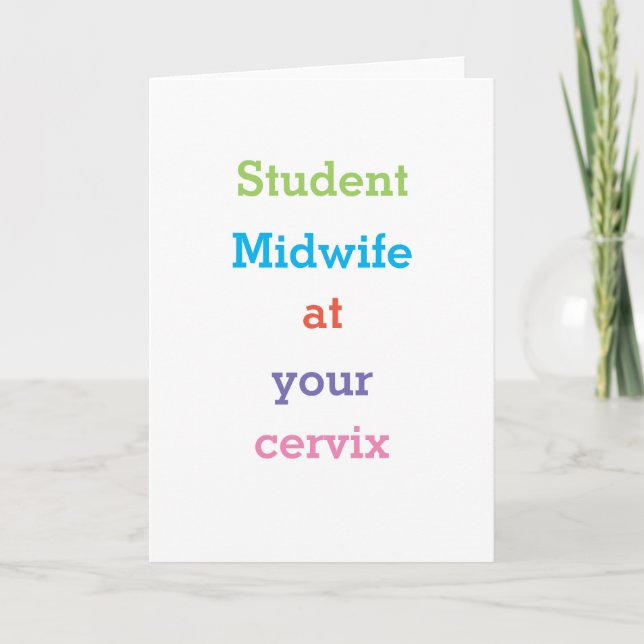 Simply Plain - Student Midwife at your cervix Card (Front)