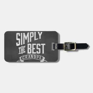 Simply the best Grandpa Luggage Tag