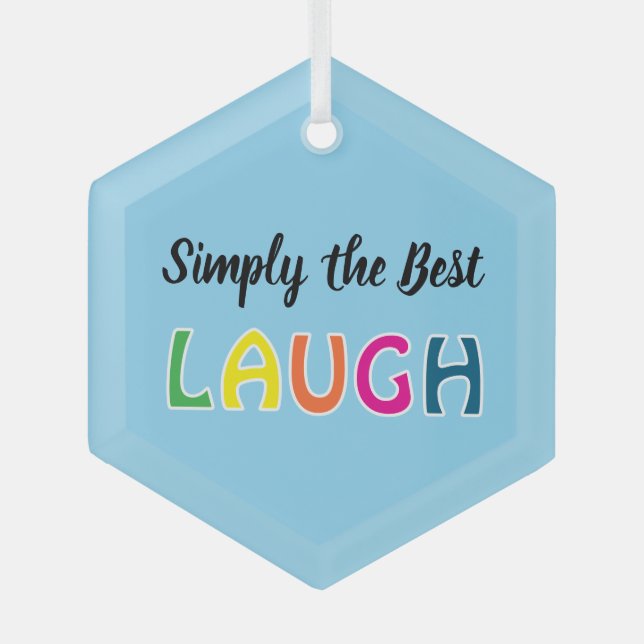 Simply the Best Laugh Glass Tree Decoration (Front)