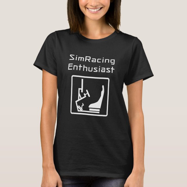 SimRacing Enthusiast Gaming Steering Wheel Rig Sim T-Shirt (Front)