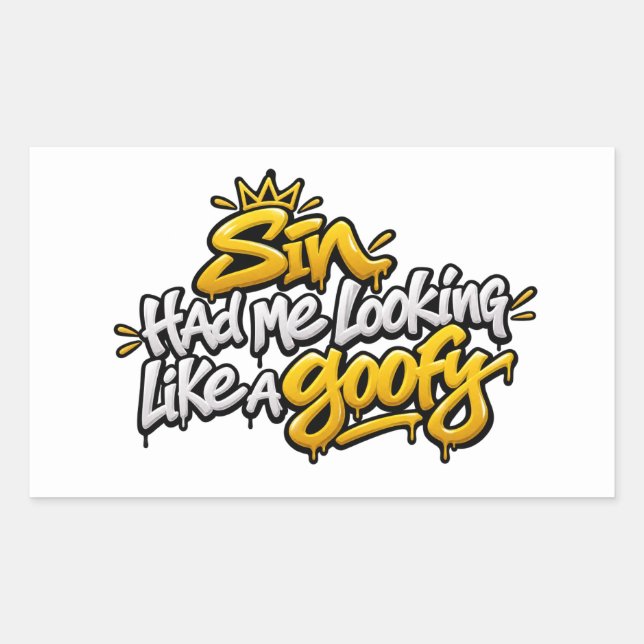 Sin had me looking like a goofy  rectangular sticker (Front)