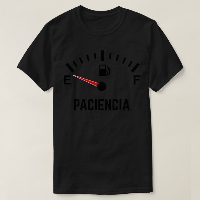 Sin paciencia T-Shirt (Design Front)