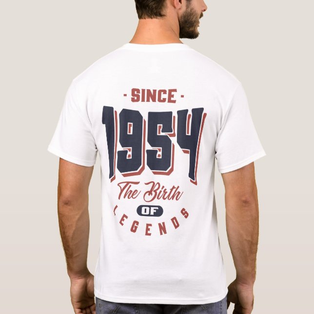 Since 1954 The Birth Of Legends Birthday Gift T-Shirt (Back)
