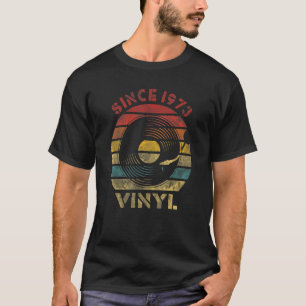 Since 1973 Vinyl Retro Record Vintage Music T-Shirt
