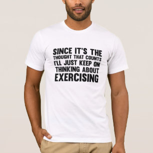 Since It's The Thought That Counts T-Shirt