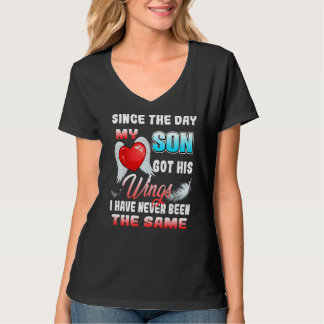 Since The Day My Son Got His Wings Have Never Been T-Shirt