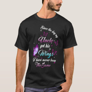 Since The Day My Uncle Got His Wings Memories Of T-Shirt