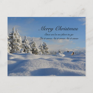 Since We've No Place To Go Let it Snow Christmas Holiday Postcard