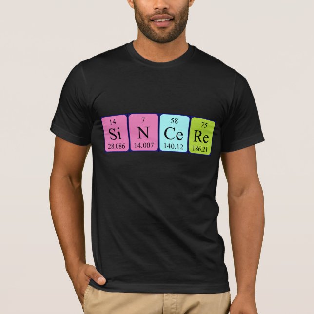 Sincere periodic table name shirt (Front)