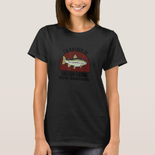 Sincere Rather Be W My Granddaughters Salmon Fishi T-Shirt